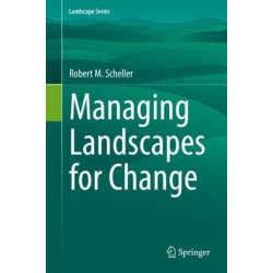 Managing Landscapes for Change