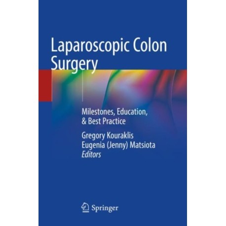Laparoscopic Colon Surgery: Milestones, Education, & Best Practice