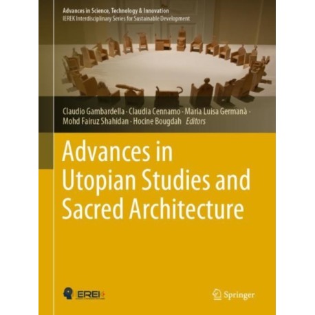 Advances in Utopian Studies and Sacred Architecture