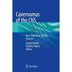 Cavernomas of the CNS: Basic Science to Clinical Practice