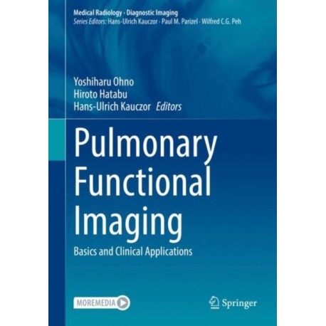 Pulmonary Functional Imaging: Basics and Clinical Applications