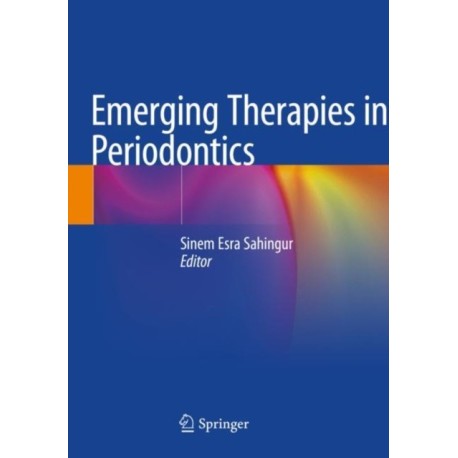 Emerging Therapies in Periodontics