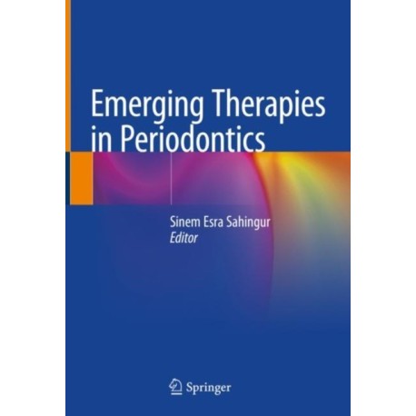 Emerging Therapies in Periodontics