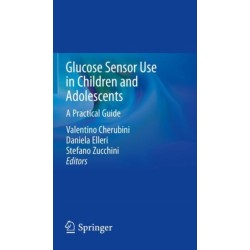 Glucose Sensor Use in Children and Adolescents: A Practical Guide
