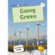 Going Green: (White Non-fiction Early Reader)