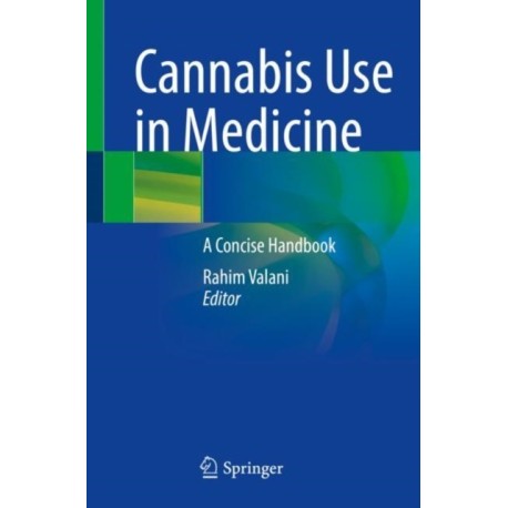 Cannabis Use in Medicine: A Concise Handbook