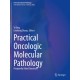 Practical Oncologic Molecular Pathology: Frequently Asked Questions