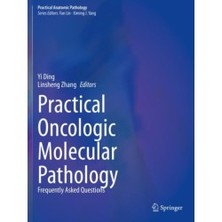 Practical Oncologic Molecular Pathology: Frequently Asked Questions