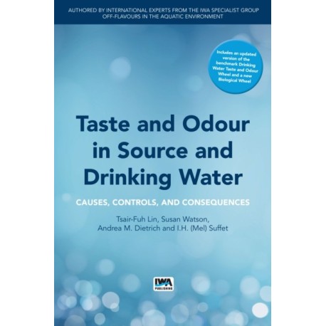 Taste and Odour in Source and Drinking Water: Causes, Controls, and Consequences