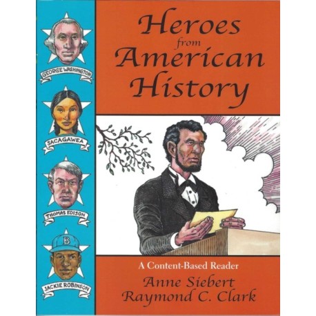 Heroes from American History: A Content-Based Reader