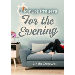 3 - Minute Prayers For The Evening