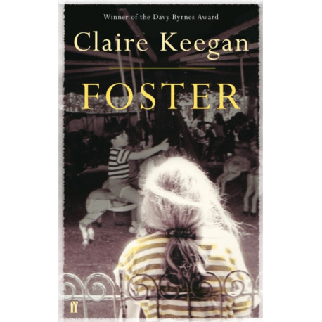 Foster: Now a major motion picture, The Quiet Girl