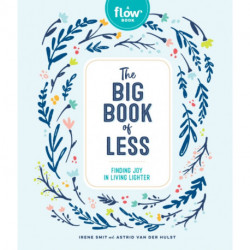 The Big Book of Less: Finding Joy in Living Lighter