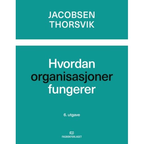Hvordan organisasjoner fungerer