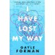 I Have Lost My Way