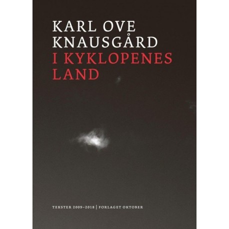 I kyklopenes land : tekster 2009-2018: tekster 2009-2018