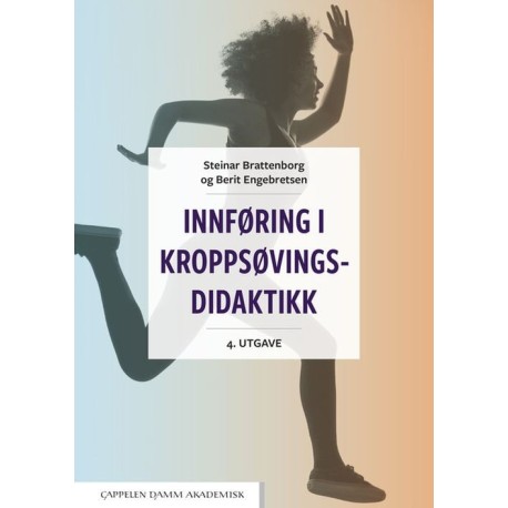 Innføring i kroppsøvingsdidaktikk