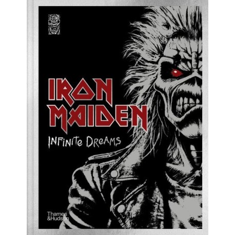 Iron Maiden: Infinite Dreams : The Official Visual History