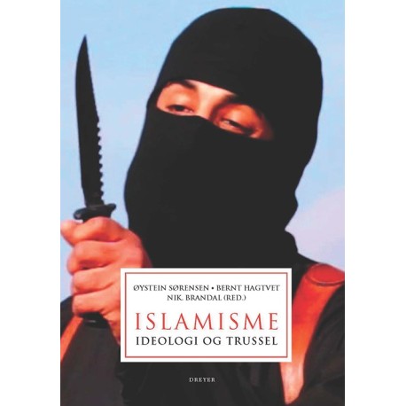 Islamisme: ideologi og trussel