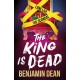 The King is Dead