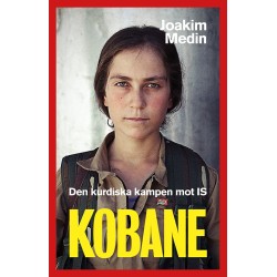 Kobane: den kurdiska kampen mot IS