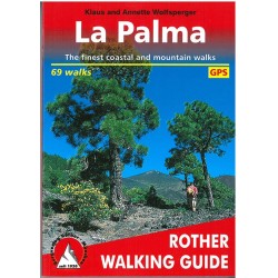La Palma: The Finest Coastal & Mountain Walks: 71 Walks with GPS tracks