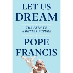 Let Us Dream: The Path to a Better Future