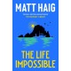 The Life Impossible