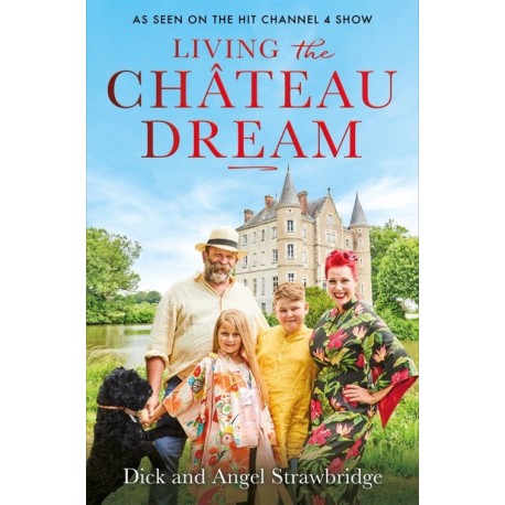 Living the Chateau Dream