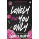 Lonely For You Only