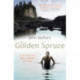 The Golden Spruce: The award-winning international bestseller
