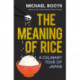 The The Meaning of Rice: A Culinary Tour of Japan