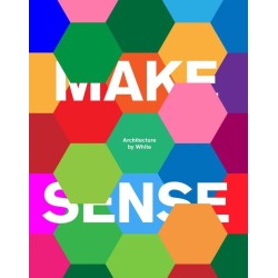 Make Sense: Architechture by White
