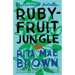 Rubyfruit Jungle: A Novel