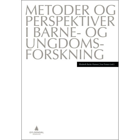 Metoder og perspektiver i barne- og ungdomsforskning