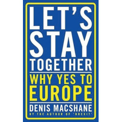 Let's Stay Together: Why Yes to Europe