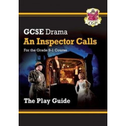 GCSE Drama Play Guide – An Inspector Calls
