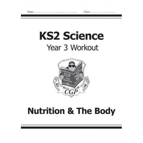 KS2 Science Year 3 Workout: Nutrition & The Body