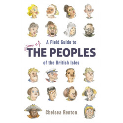 A Field Guide to the Peoples of the British Isles