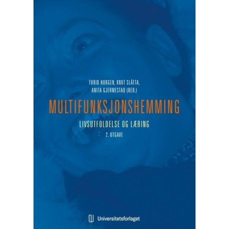 Multifunksjonshemming : livsutfoldelse og læring