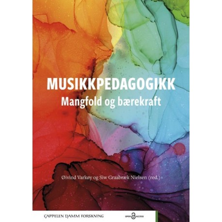 Musikkpedagogikk : mangfold og bærekraft