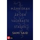 Människan är den vackraste staden