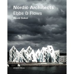 Nordic architects : ebbs and flows: ebbs and flows