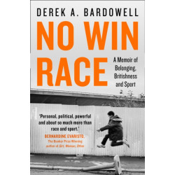 No Win Race: A Memoir of Belonging, Britishness and Sport