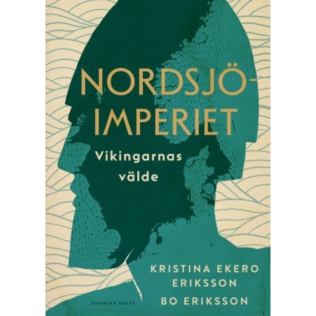 Nordsjöimperiet : vikingarnas välde