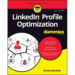 LinkedIn Profile Optimization For Dummies