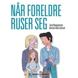 Når foreldre ruser sig