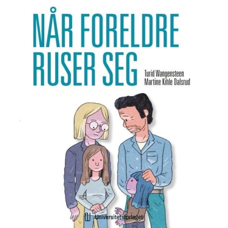 Når foreldre ruser sig