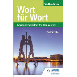 Wort fur Wort Sixth Edition: German Vocabulary for AQA A-level