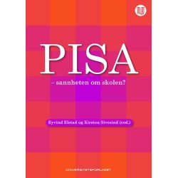 PISA - sannheten om skolen?: sannheten om skolen?